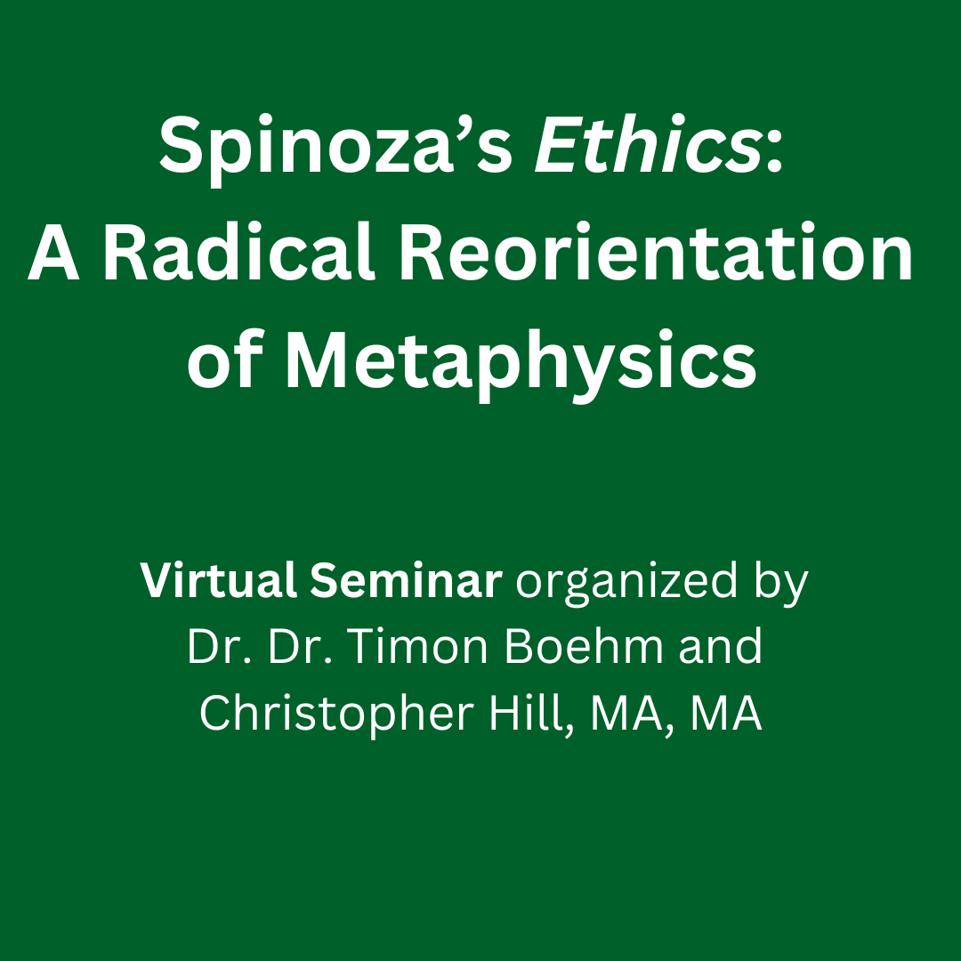 Spinoza’s Ethics: A Radical Reorientation of Metaphysics